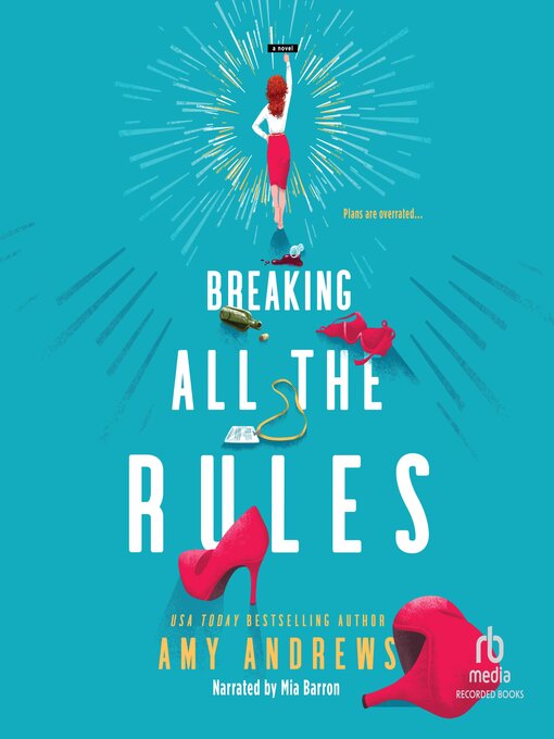 Title details for Breaking All the Rules by Amy Andrews - Available